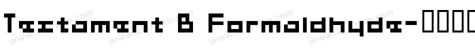 Testament B Formaldhyde字体转换